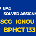 BPHCT 133 Solved Assignment BSCG Ignou English 2024-25